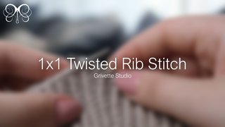 YouTube Video for 1x1 Twisted Rib Stitch - Grivette Design