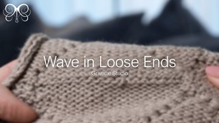 YouTube Video for Wave in Loose Ends - Grivette Design