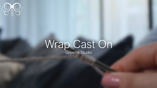YouTube Video for Wrap Cast On - Grivette Design